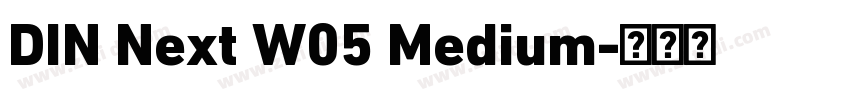 DIN Next W05 Medium字体转换 DIN Next W05 Medium字体转换